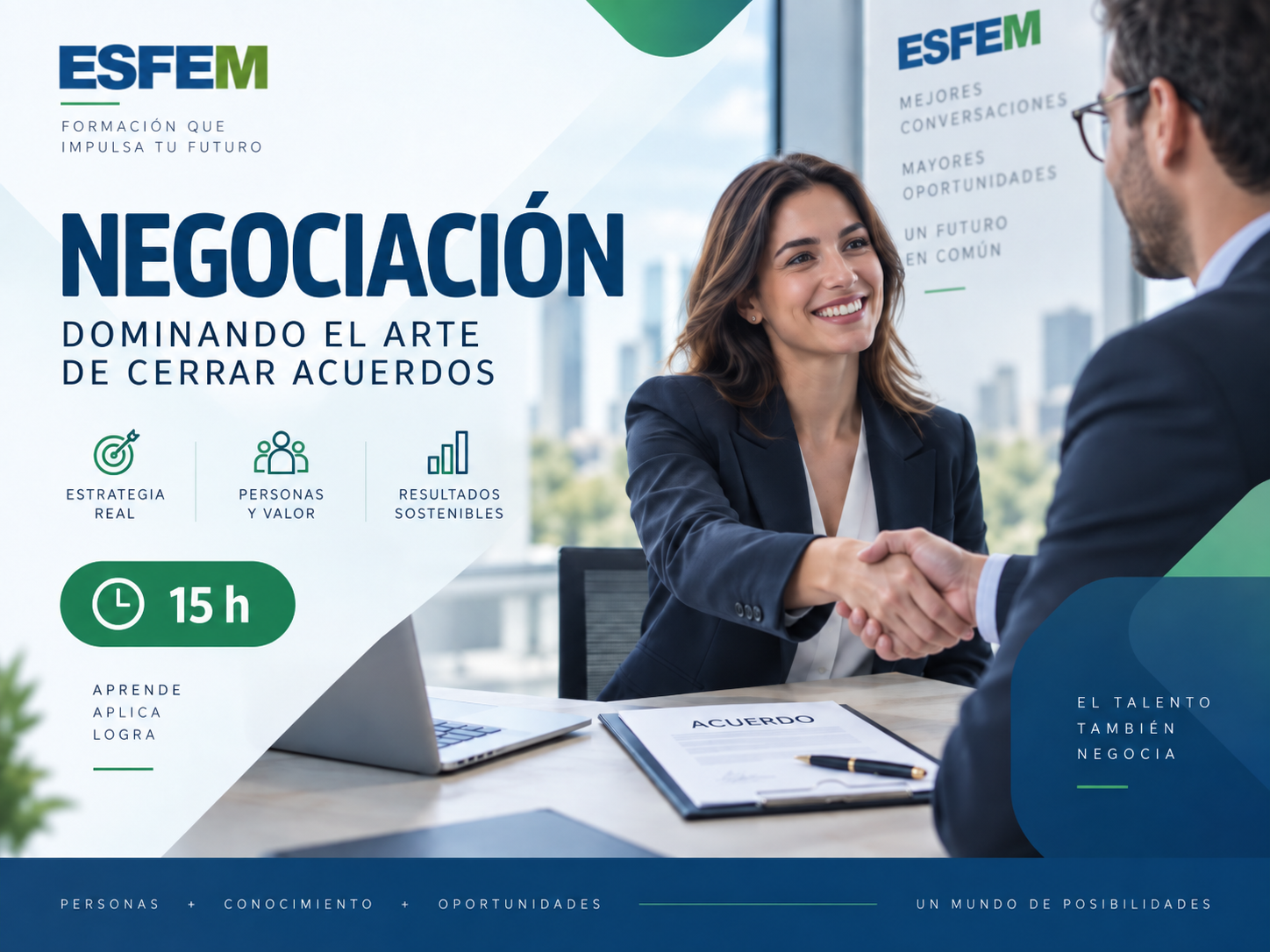 NEGOCIACIÓN. DOMINANDO EL ARTE DE CERRAR ACUERDOS (15 h) 100% on line