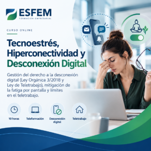 Tecnoestrés, Hiperconectividad y Desconexión Digital